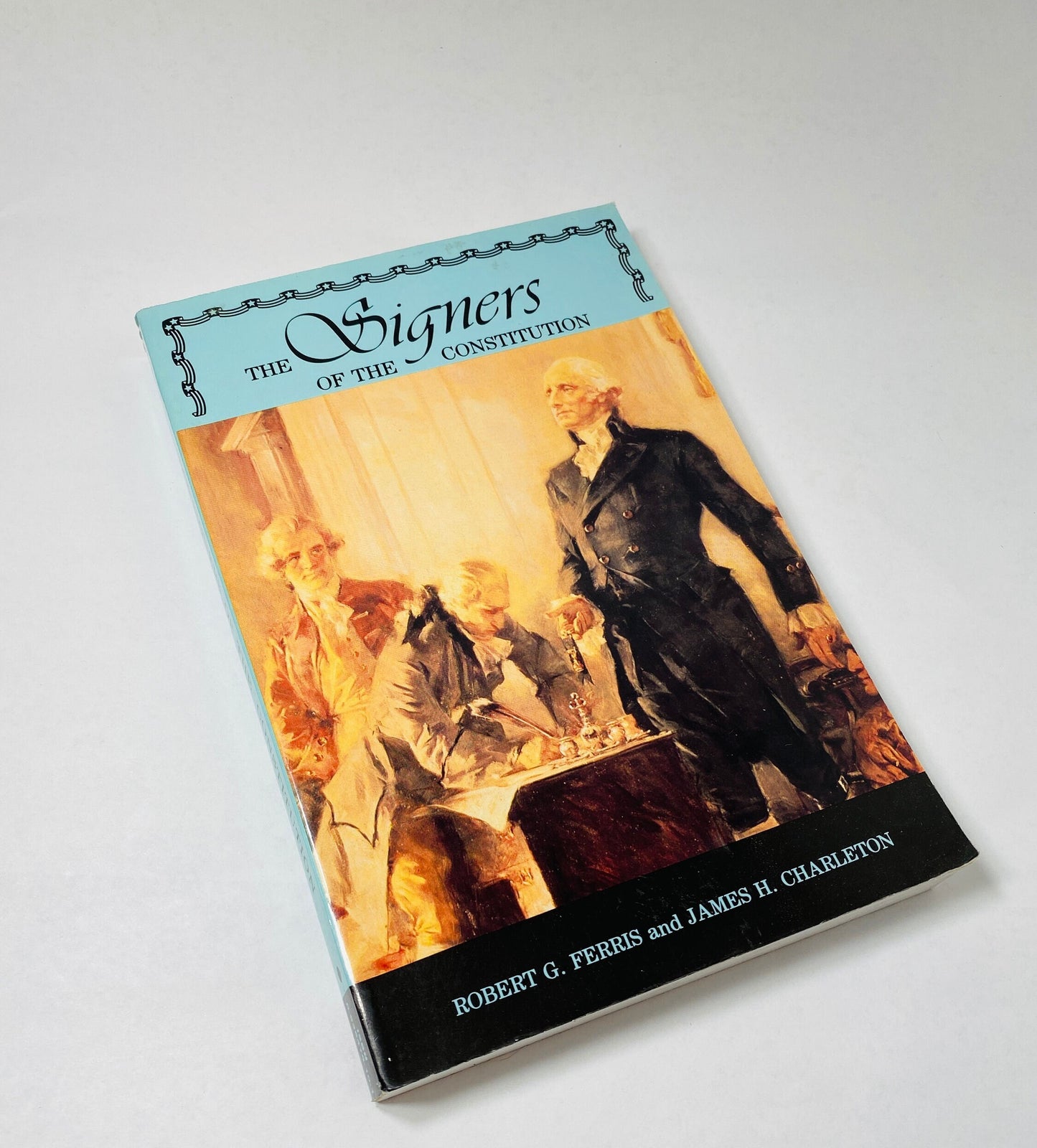 1986 Signers of the Constitution vintage paperback book by Ferris United States Patrick Henry Winthrop George Mason Liberty Federalist