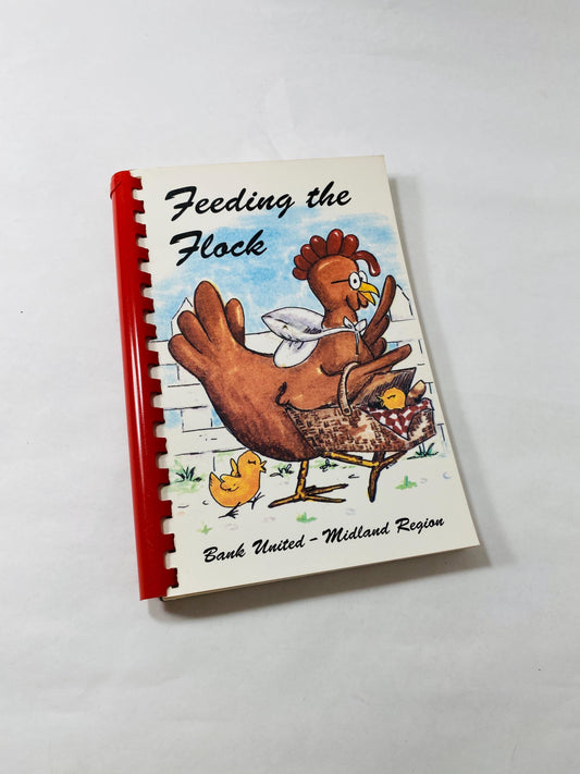 Feeding the Flock Midland Texas vintage spiral bound cookbook Bank United circa 2000