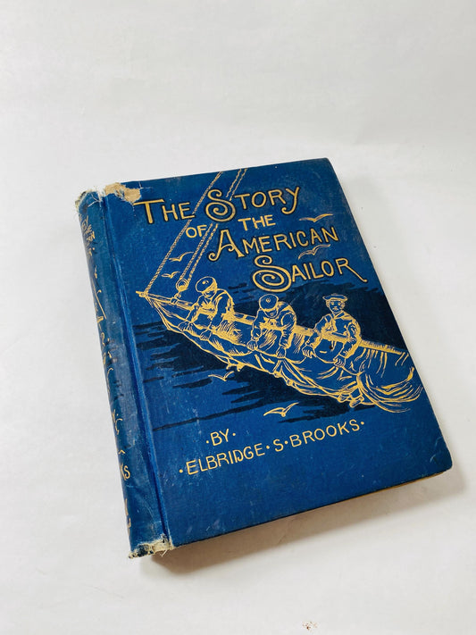 1888 American Sailor Merchant Vessel and Man-of-War from the Discovery of America FIRST EDITION vintage book Naval