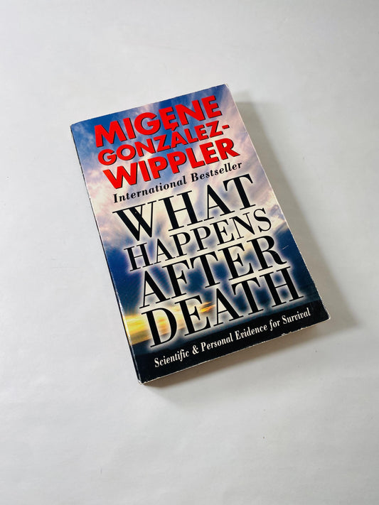 What Happens After Death Vintage paperback book by Migene Gonzalez Wippler Mental Dynamics circa 1997