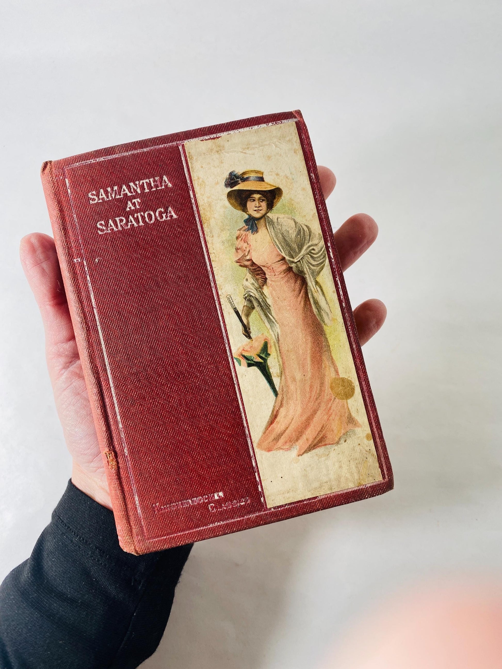 Samantha at Saratoga Flirting With Fashion Antique book circa 1887 by Marietta Holley about dangers of trying to conform to societal norms