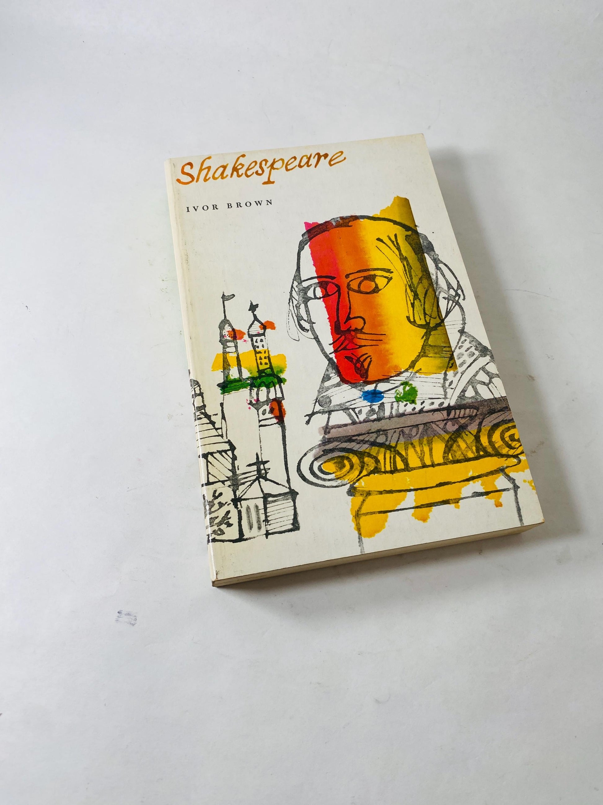 1962 vintage Shakespeare paperback book by Ivor Brown Overview of William Shakespeare’s life, work, background, and literary legacy.