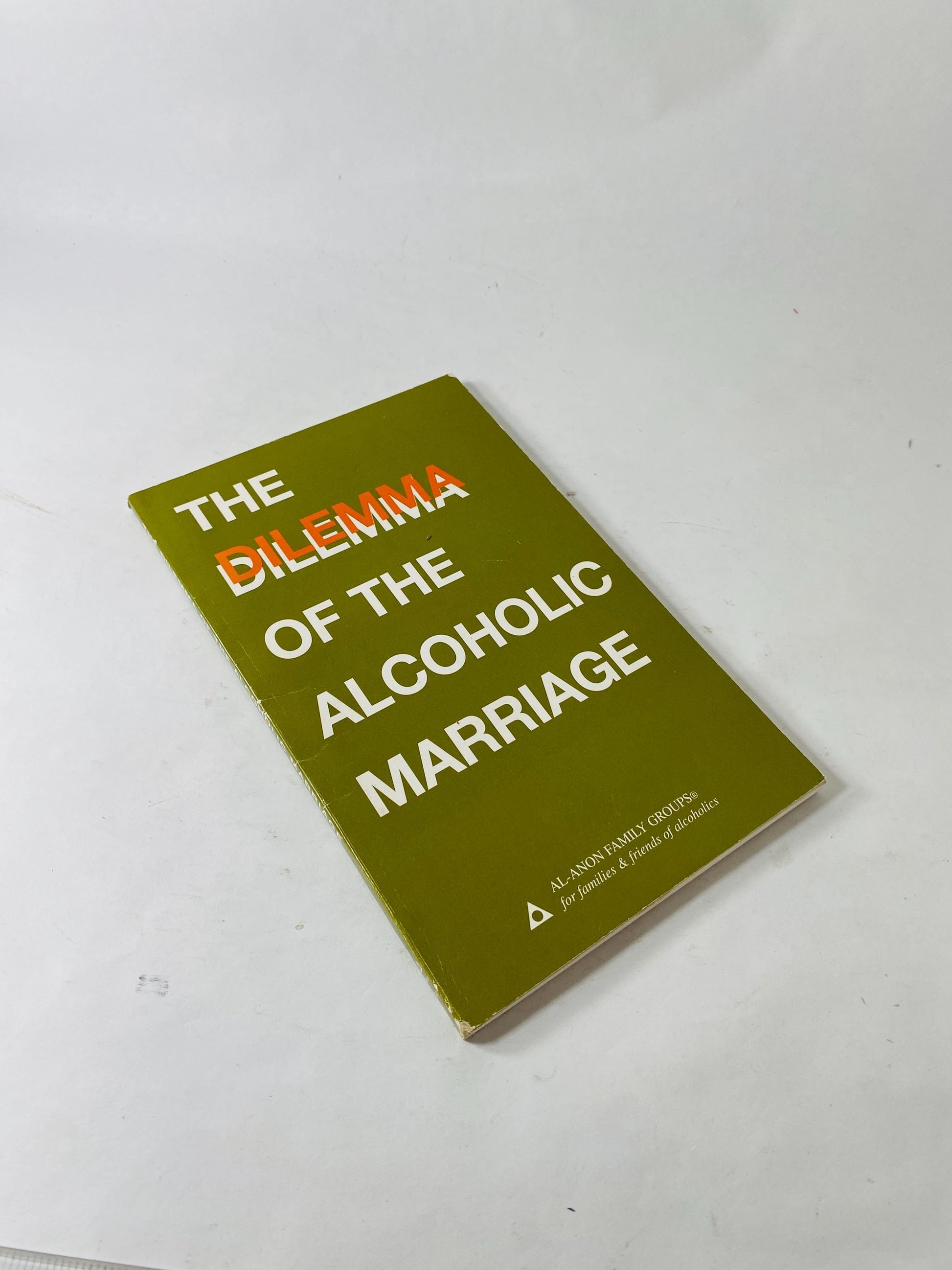 Dilemma of the Alcoholic Marriage Alcoholics Anonymous vintage paperback book circa 1992 of AA Recovery, Addiction HelenK