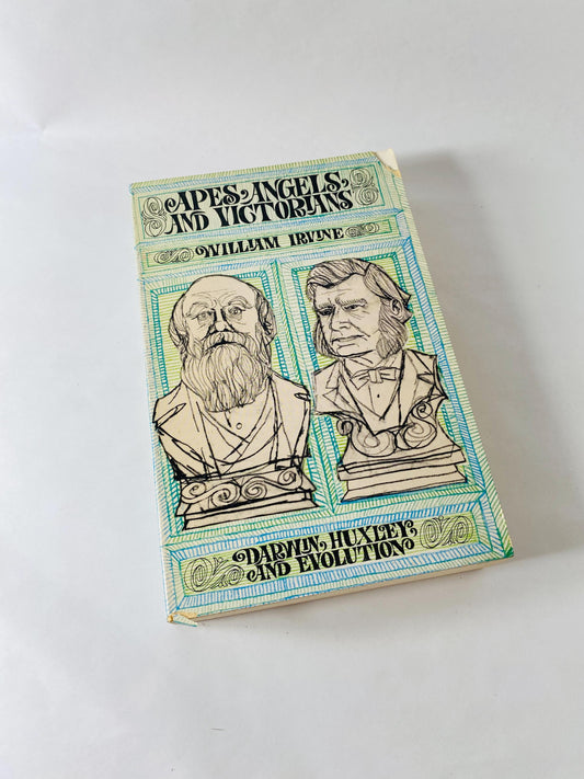 Apes, Angels, & Victorians vintage paperback book about Darwin, Huxley, and Evolution by William Irvine circa 1963