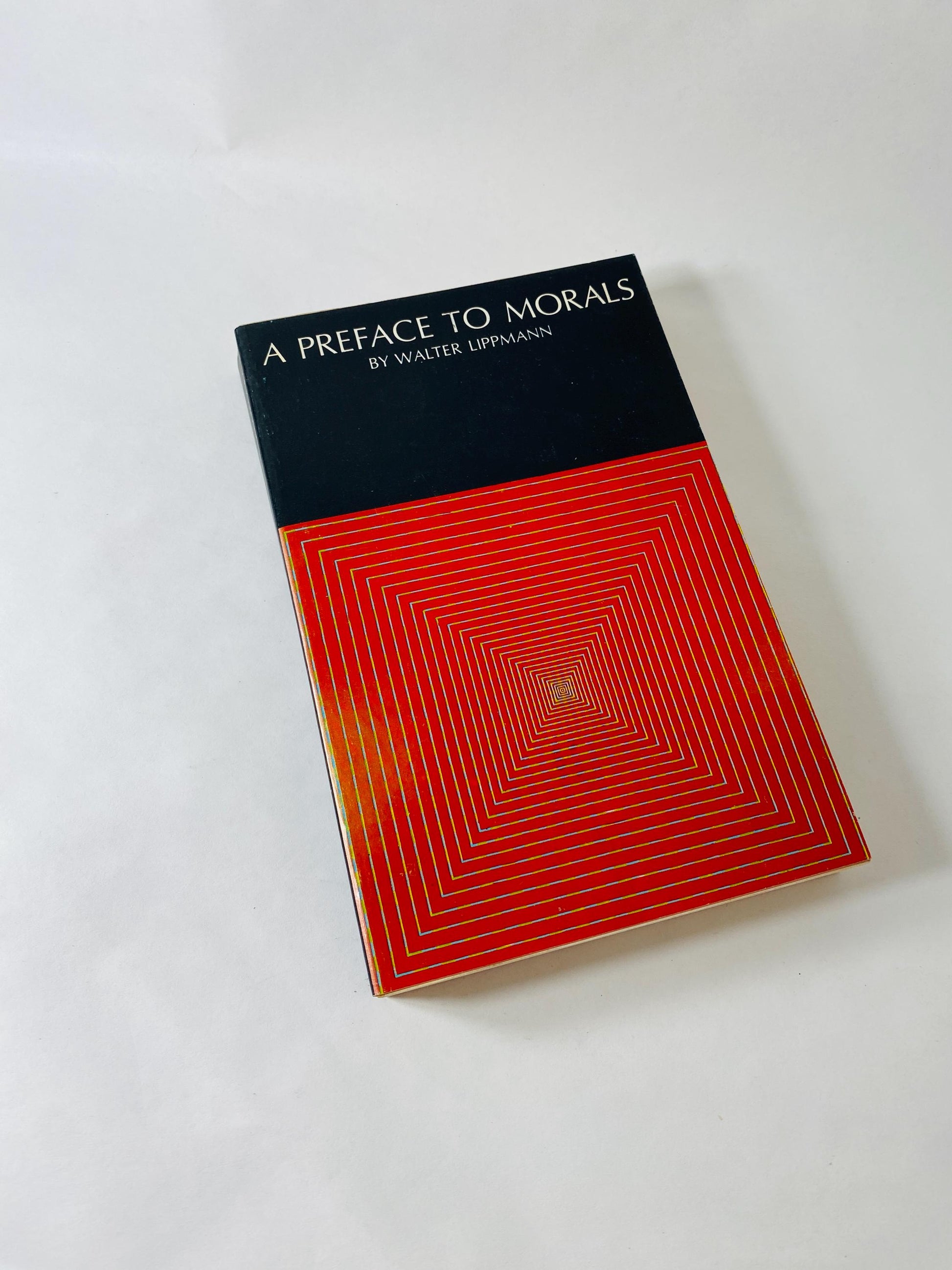 Preface to Morals Walter Lippmann 1964 vintage paperback book Philosophy Morality Ethics Book