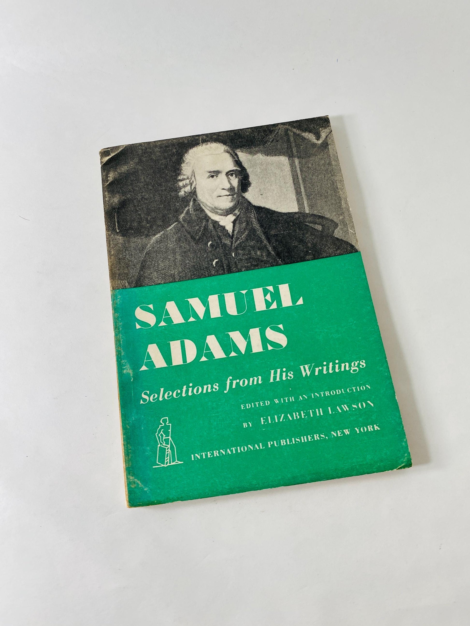 1946 Samuel Adams Selections from His Writings American Revolution History vintage philosophy paperback book