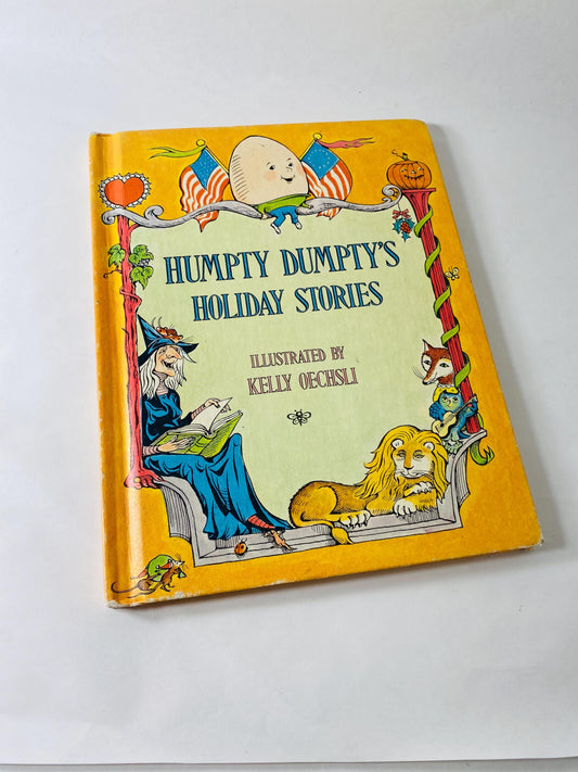 Humpty Dumpty's Holiday Stories vintage children's book illustrated by Kelly Oechsli circa 1973 Easter Groundhog Spring New Year Halloween