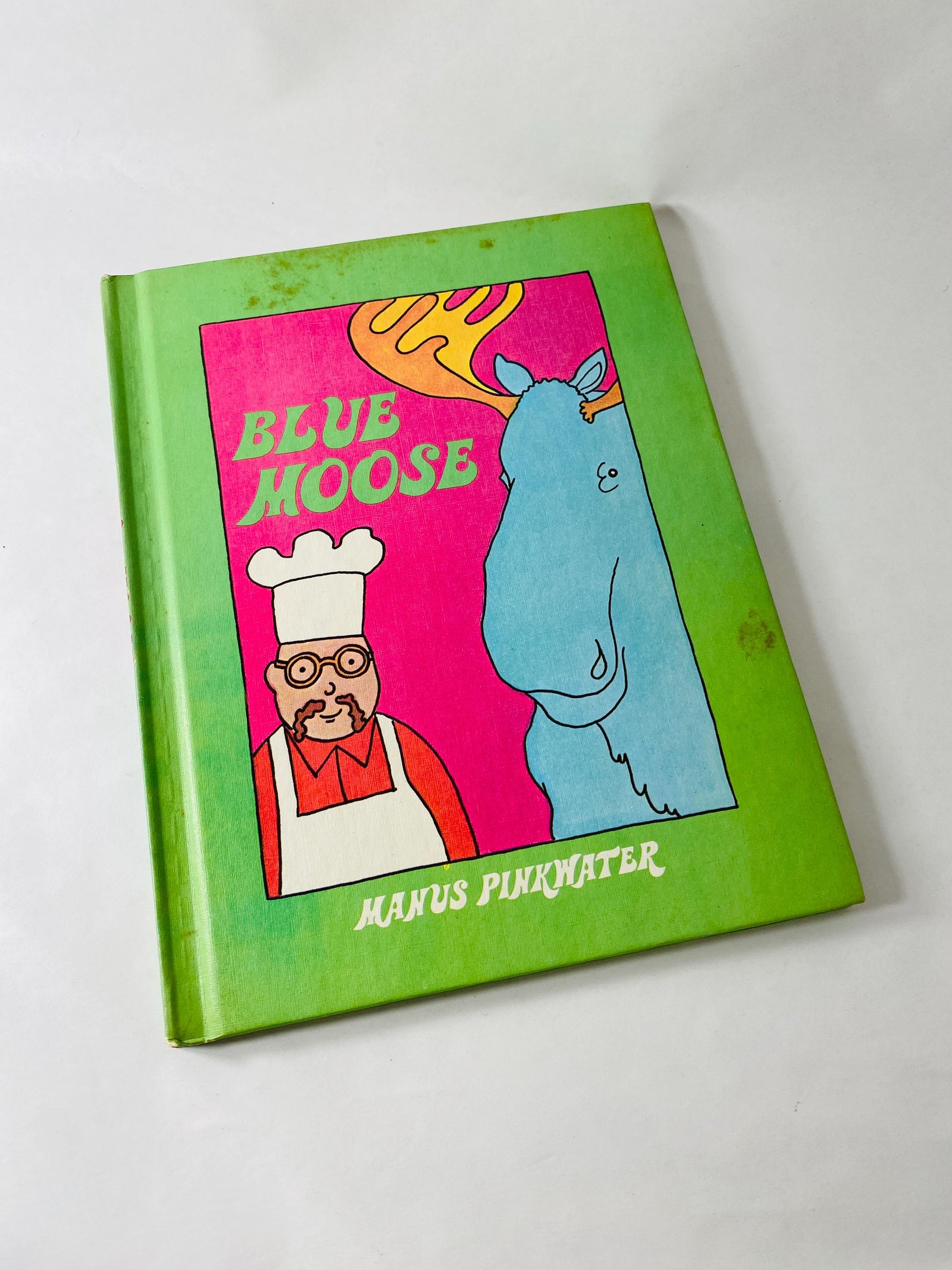Blue Moose vintage children's Weekly Reader book by Manus Pinkwater circa 1975 about a who serves as head waiter and cooks gourmet meals