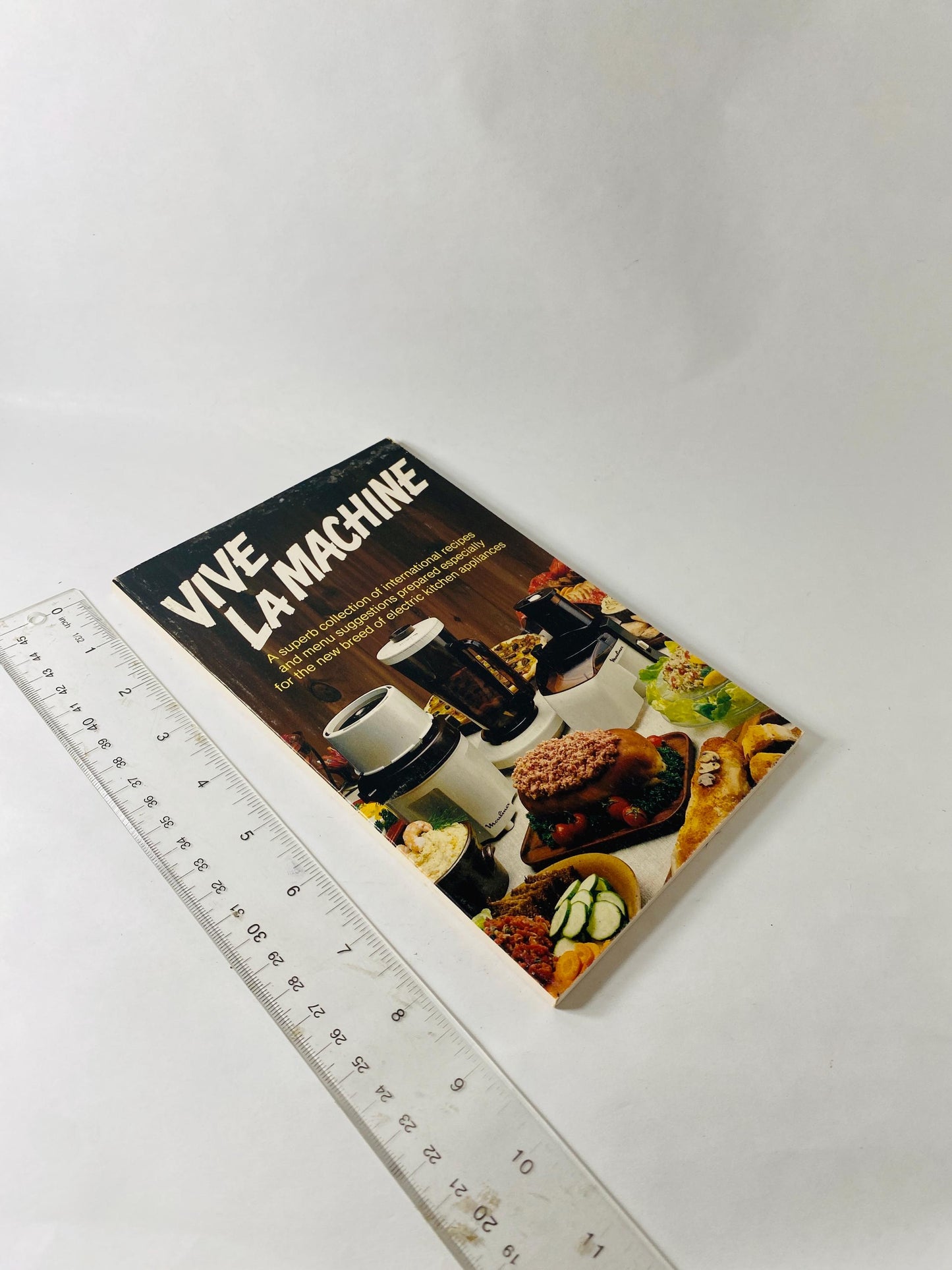 1977 Vive La Machine Moulinex Food Processor Cookbook International Recipes Vintage Appliance Manual