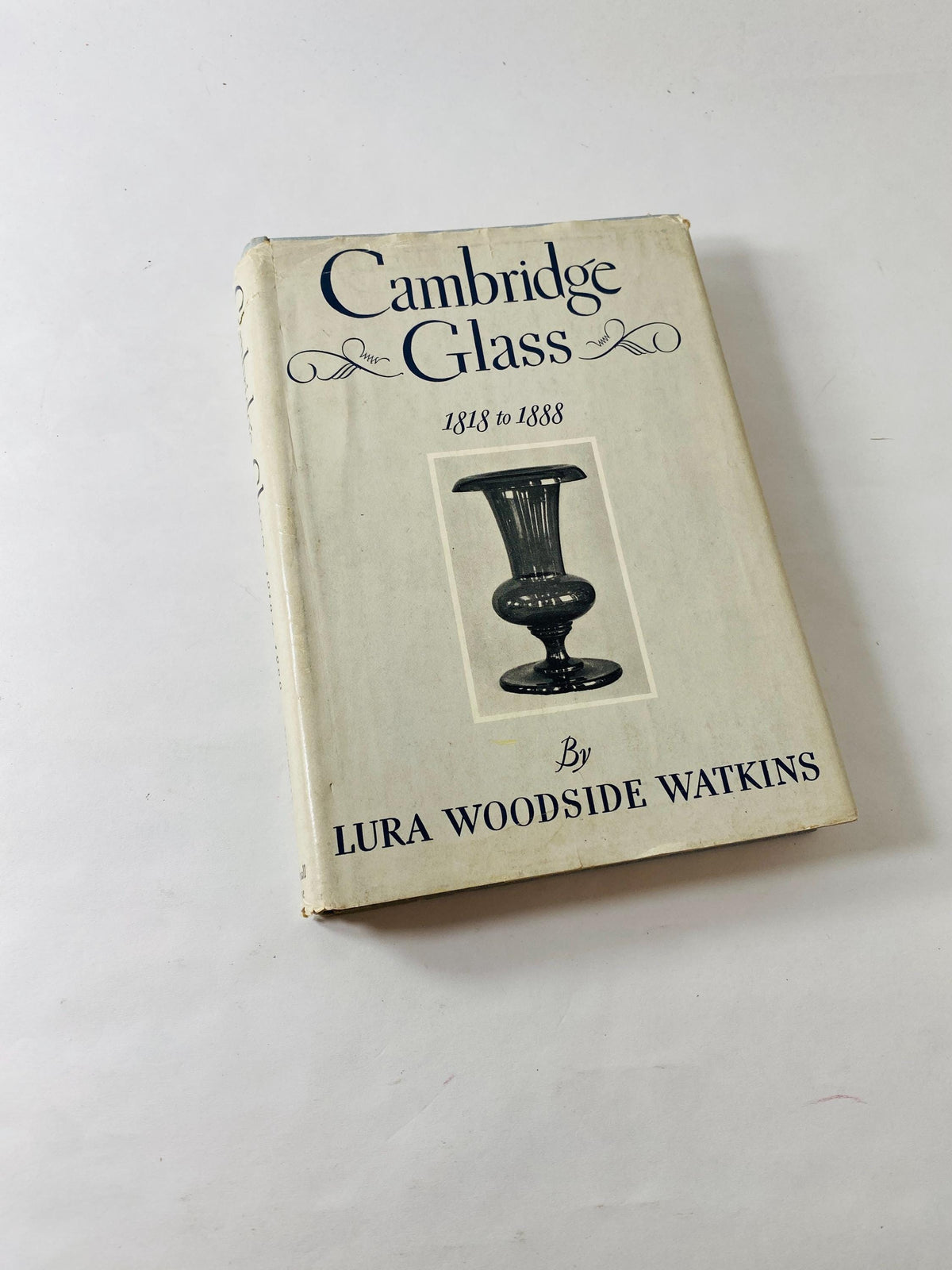 Bramhall 1930 Cambridge Glass 1818 to 1888 vintage book by Lura Woodside Watkins referene history guide
