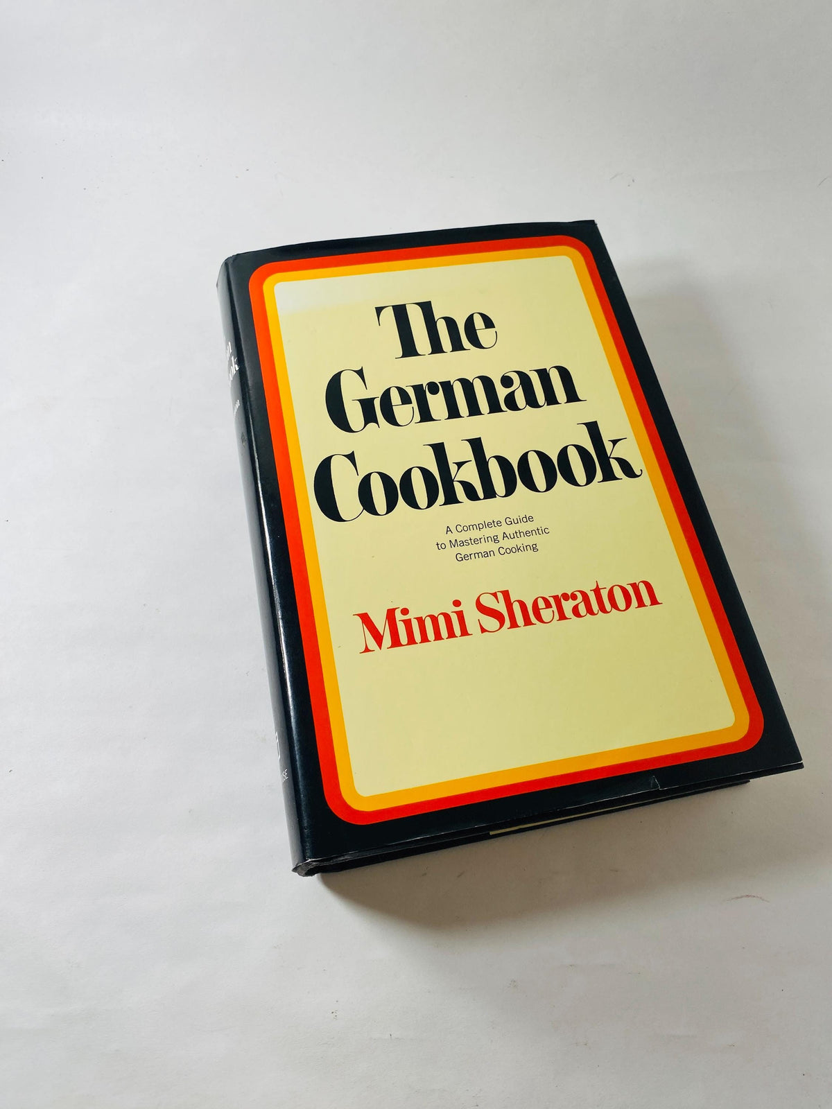 German Cookbook by Mimi Sheraton vintage book Authentic Wienerschnitzel Sauerbraten recipes comforting unpretentious German home cooking