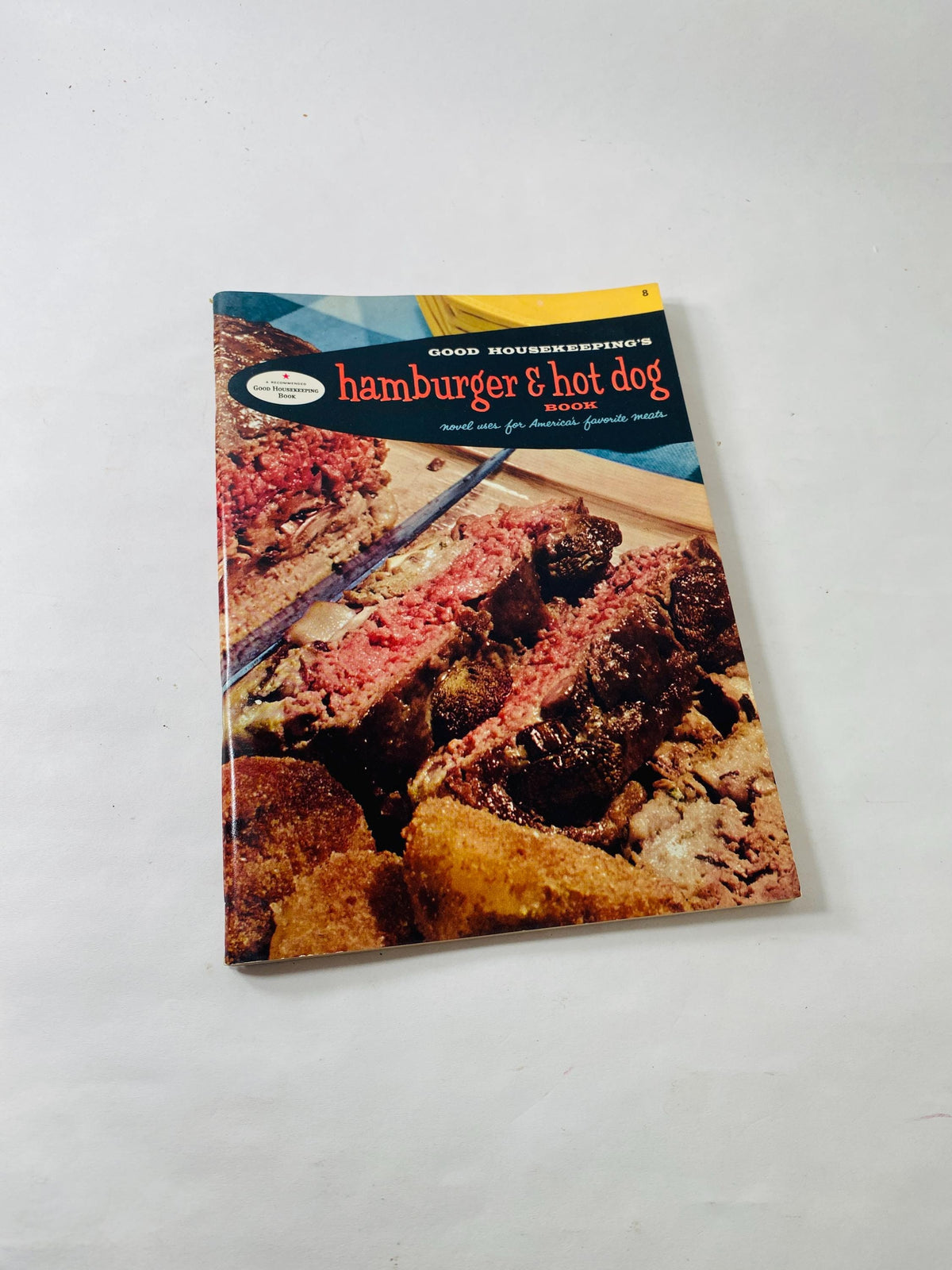Hamburger & Hot dog Cook Book vintage Good Housekeeping cookbook pamphlet printed by circa 1958 Fine Meats. Carnivore gift retro