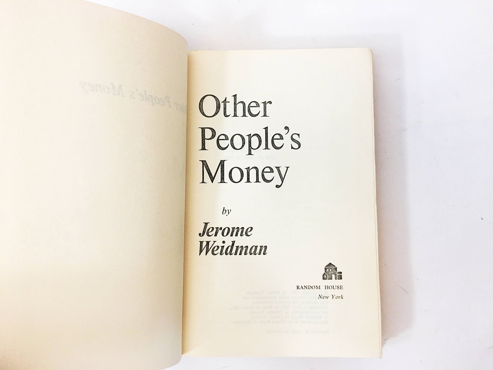 Other People's Money Vintage book circa 1967 by Jerome Weidman. Story turned movie of an orphan and his brother. Danny Devito, Gregory Peck