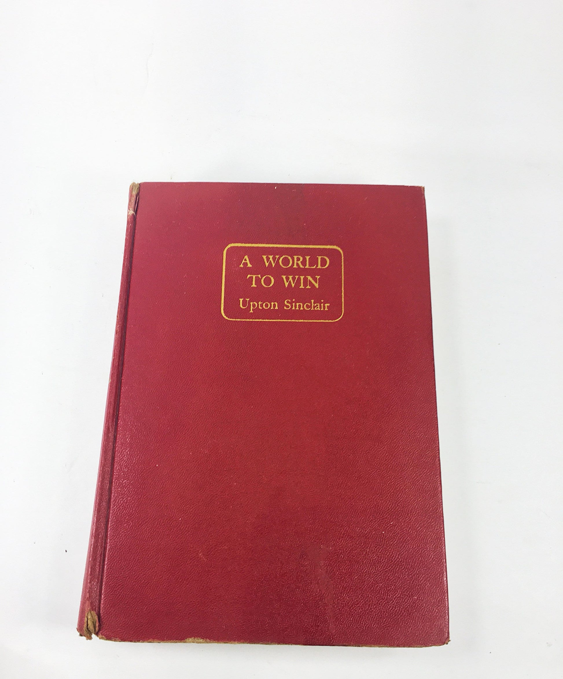 A World to Win by Upton Sinclair. FIRST EDITION vintage book circa 1946. Lanny Budd series. Pulitzer Prize winning author. Red book decor
