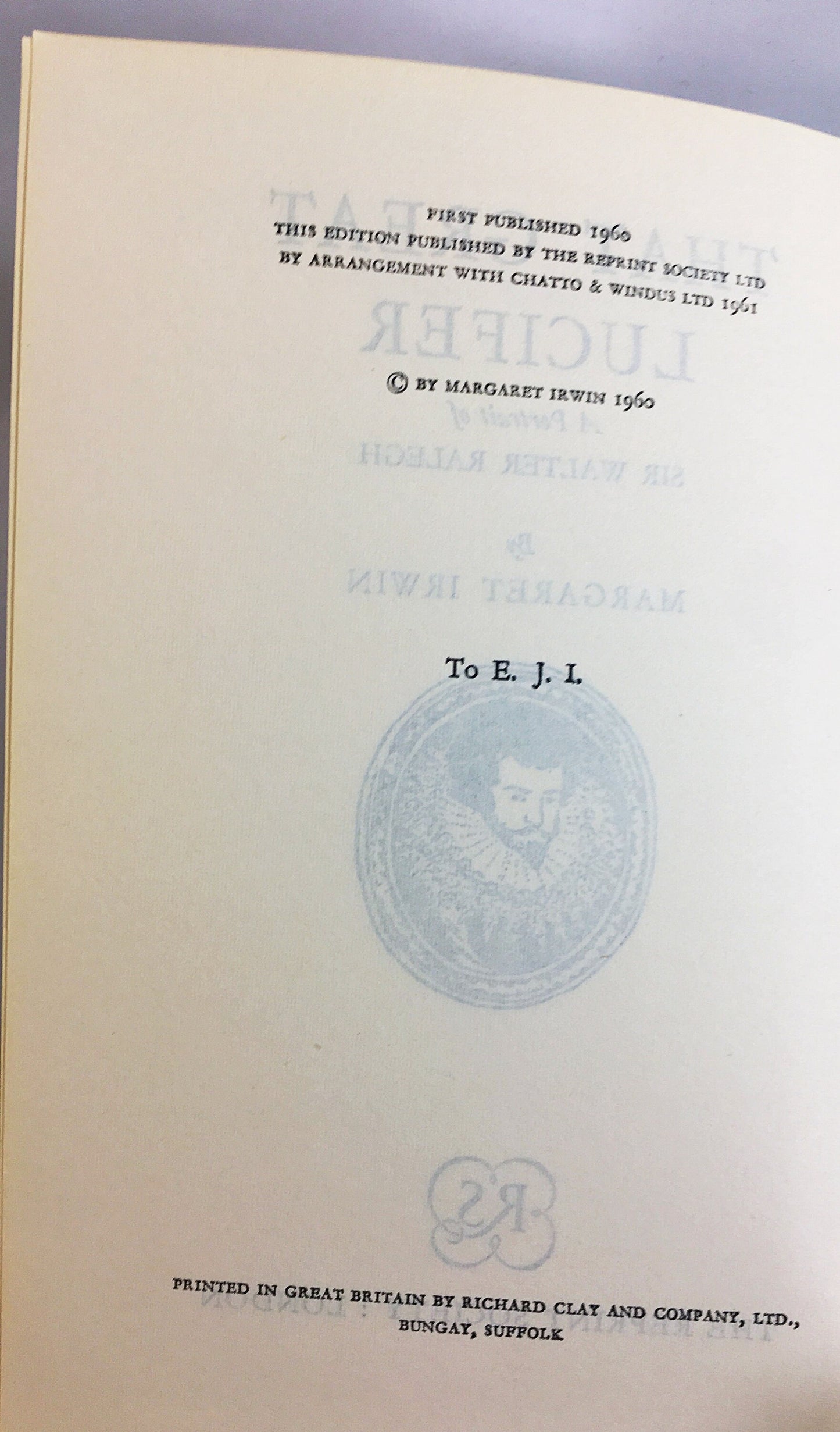 Walter Raleigh, biography, namesake North Carolina capital, executed for treason. That Great Lucifer Margaret Irwin 1961. Vintage book.