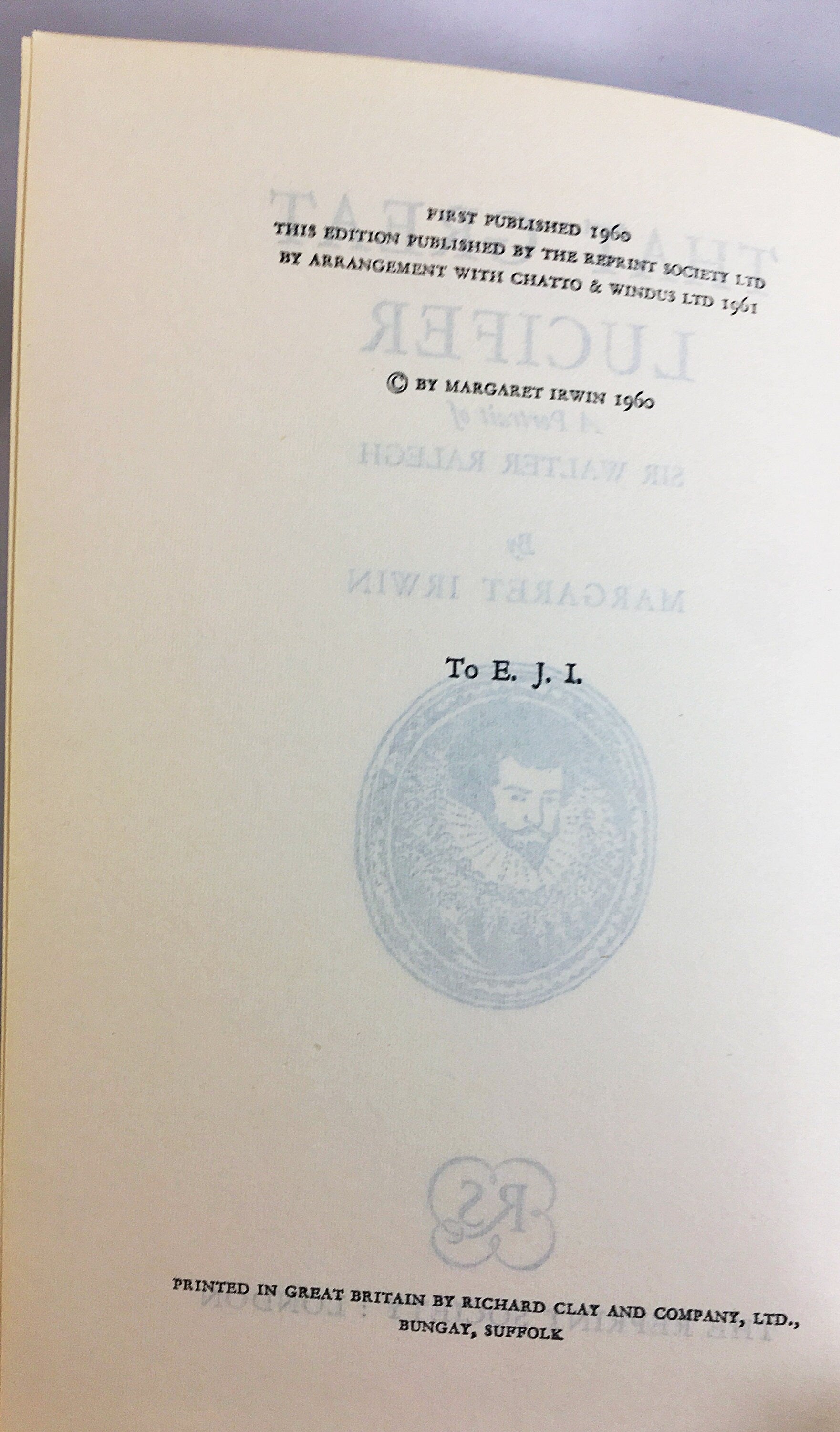 Walter Raleigh, biography, namesake North Carolina capital, executed for treason. That Great Lucifer Margaret Irwin 1961. Vintage book.