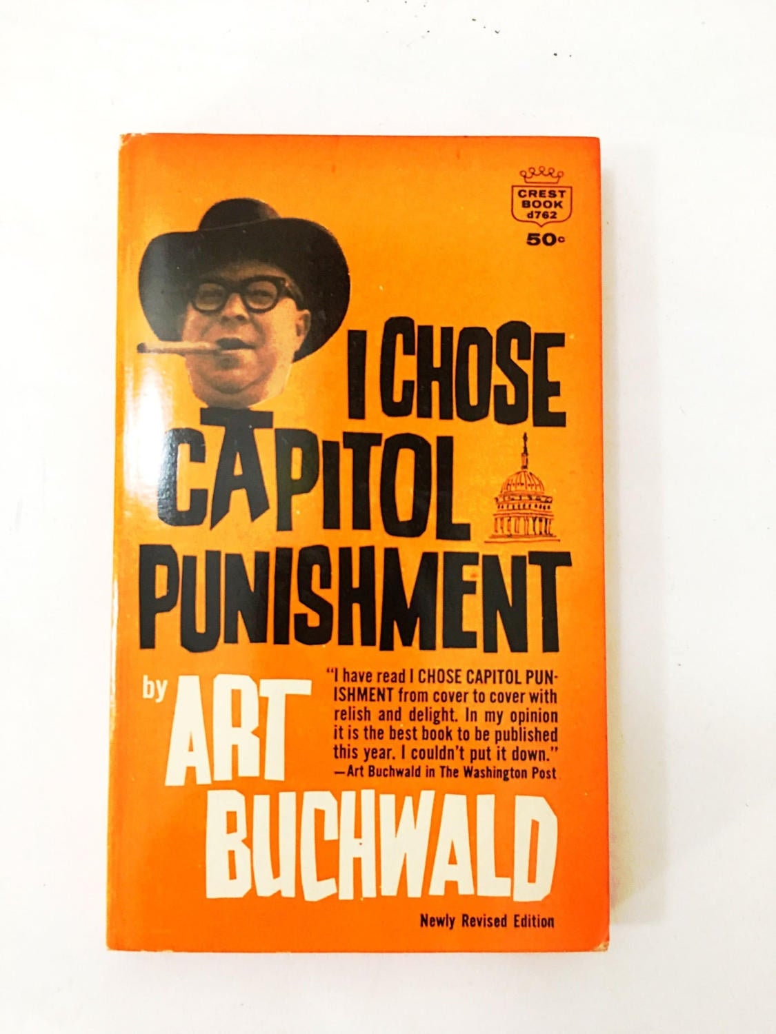 1963 Art Buchwald I Chose Capitol Punishment. Vintage paperback book American humorist. Satirical paperback book. Circa 1963.