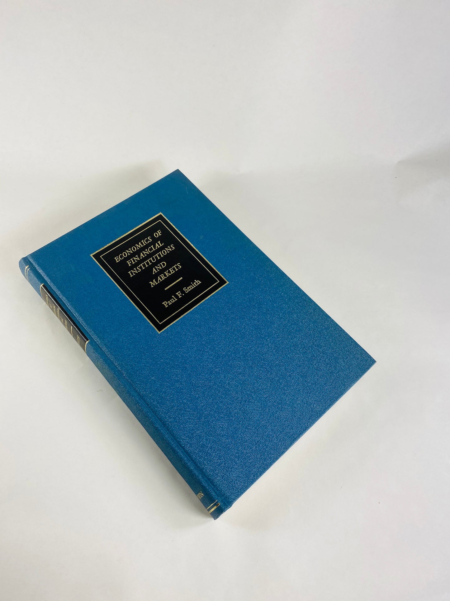 Economics of Financial Institutions and Markets FIRST EDITION vintage textbook by Paul Smith circa 1971. Blue home office decor