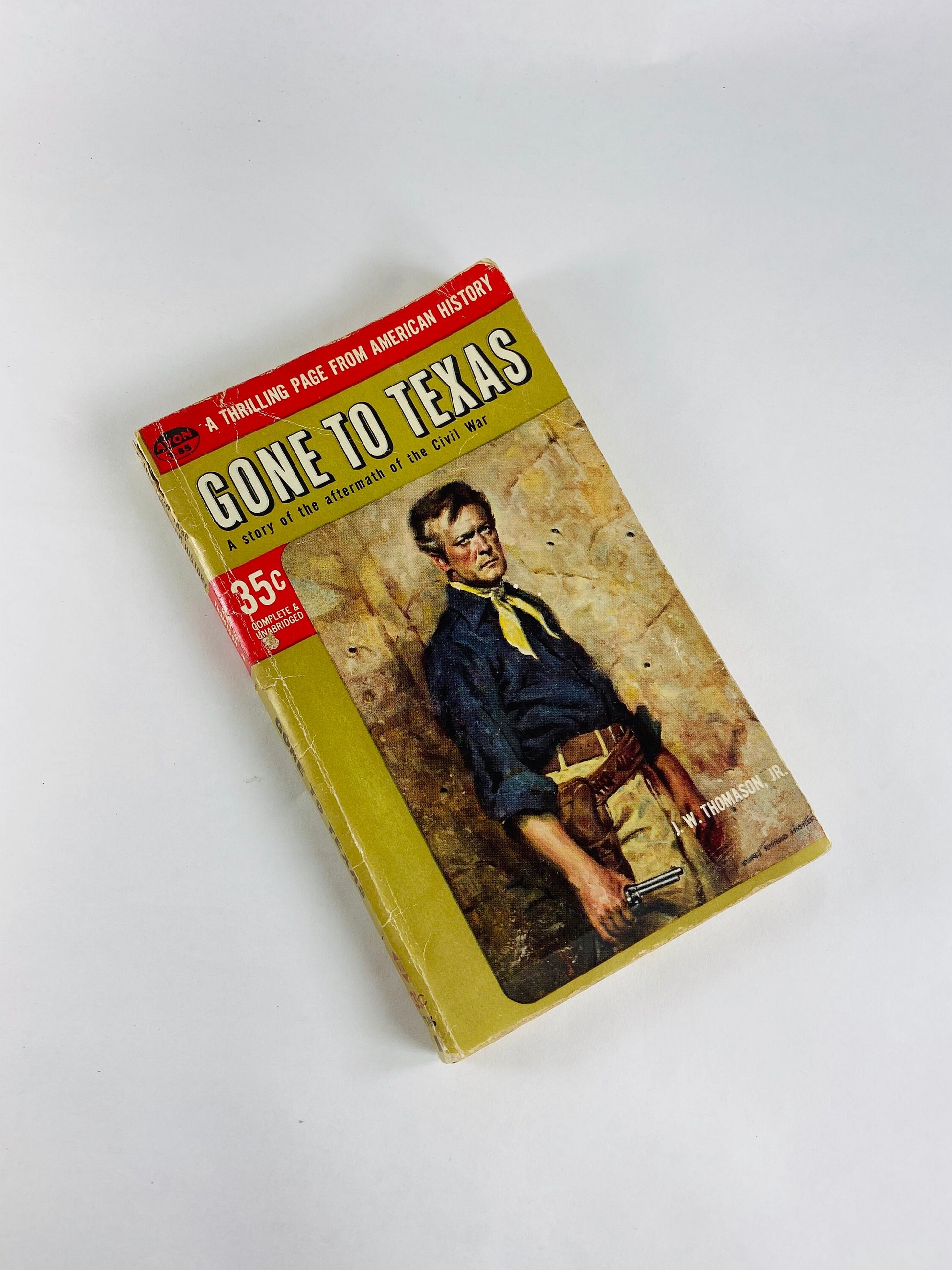 1953 Gone to Texas by John W Thomason. Vintage Avon Western paperback fictional book about the aftermath of the Civil War. American history