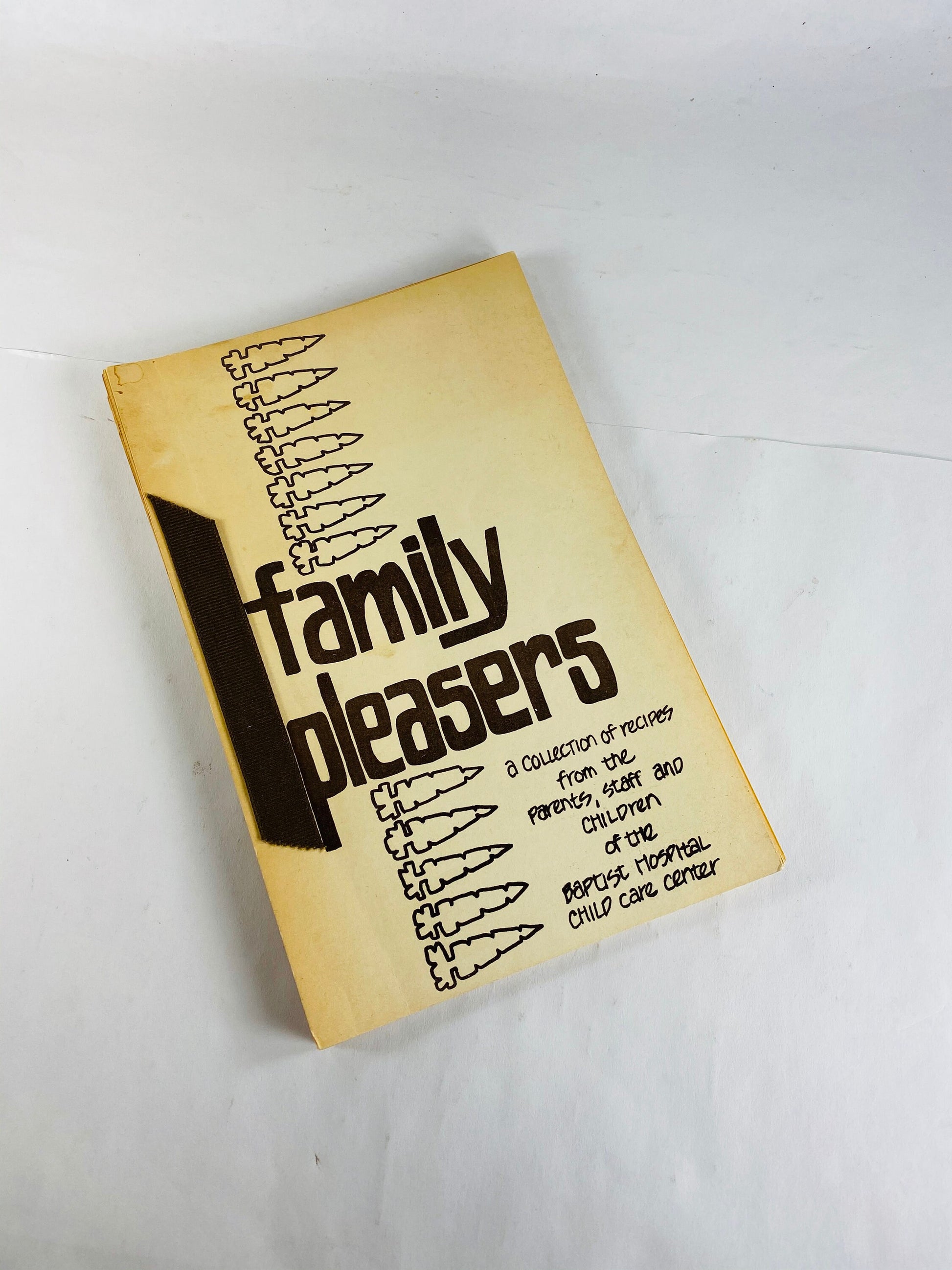 1979 Family Pleasers vintage cookbook Baptist Hospital Child Care Center. Vintage 1970s Decor Gifts Recipes