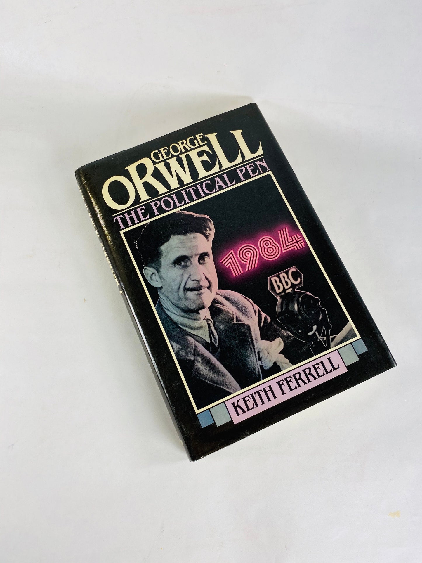 George Orwell biography FIRST EDITION Vintage book circa 1985 The Political Pen by Keith Ferrell. Classic dystopian literature gift