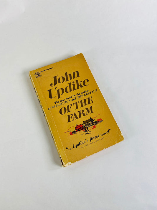 Of the Farm by John Updike vintage paperback book 1967 New Yorker takes his family to visit a Pennsylvania farm and rethinks life's choices