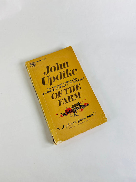 New Yorker takes his family to visit a Pennsylvania farm and rethinks life's choices. Of the Farm by John Updike vintage paperback book 1967