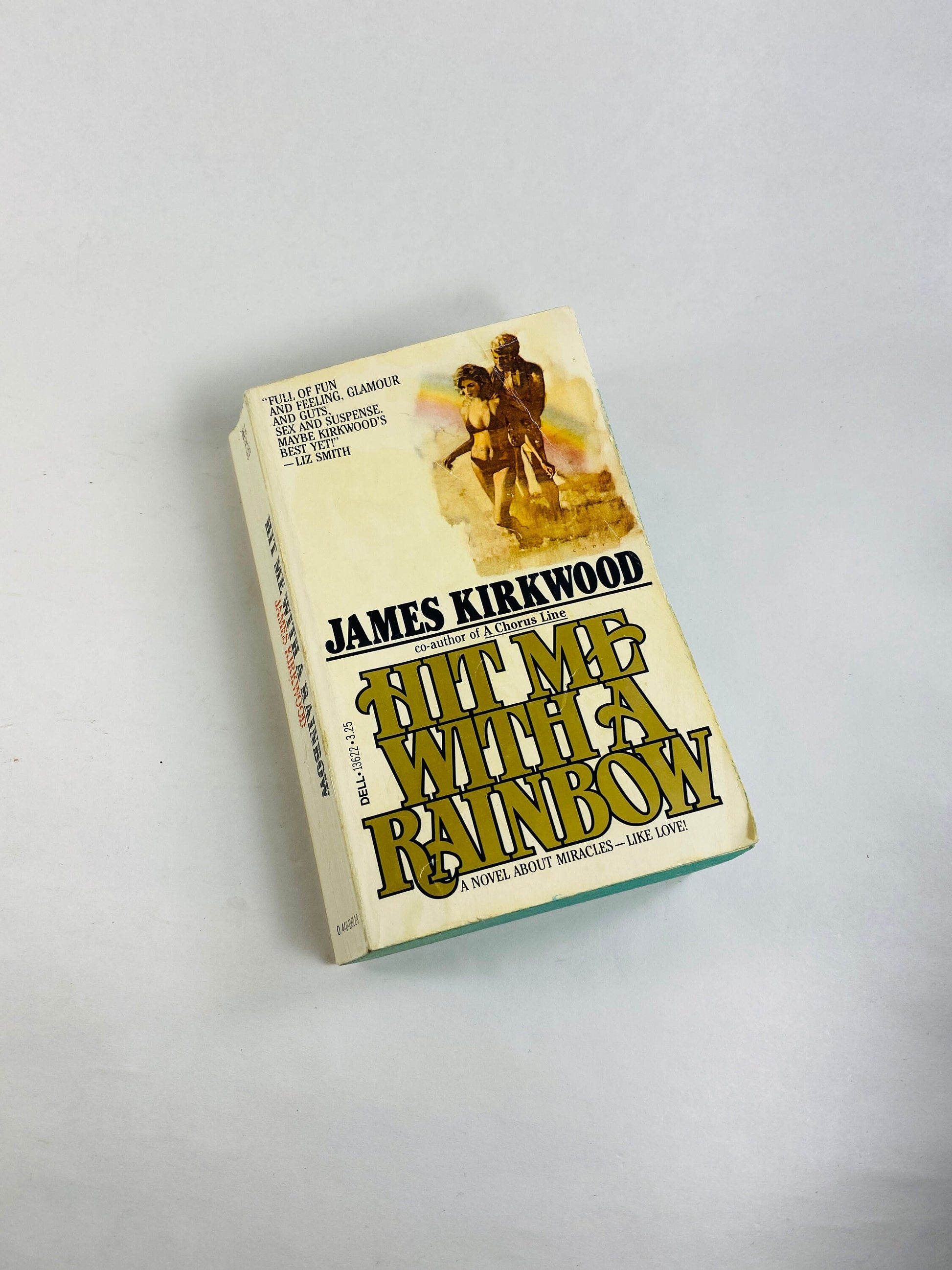 Hit Me With A Rainbow by James Kirkwood, author of Broadway hit A Chorus Line. Vintage paperback book circa 1981 Theatre love story