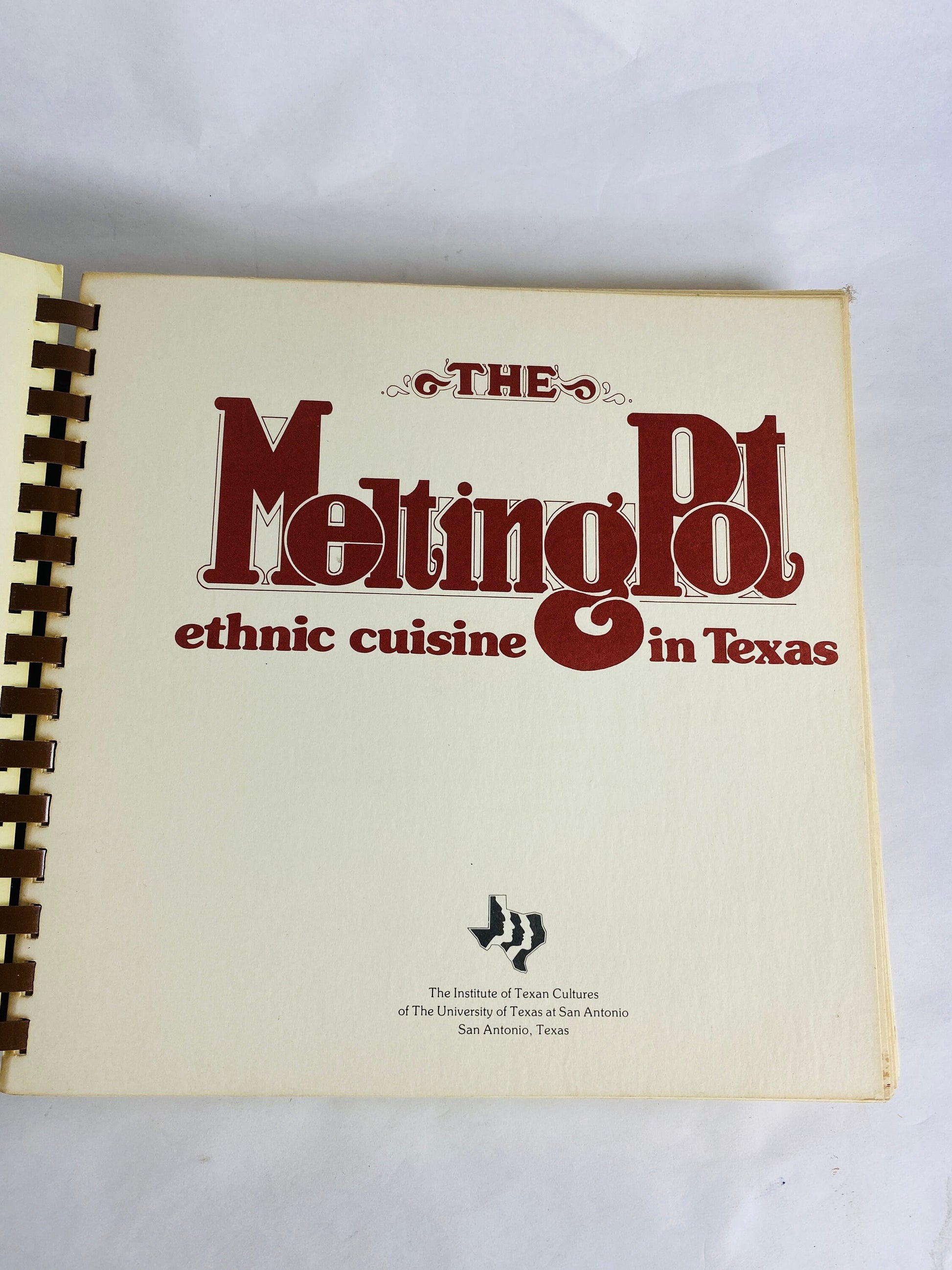 Melting Pot vintage Ethnic Cuisine in Texas cookbook circa 1977 University of Texas at San Antonio. Immigrant cultural recipes