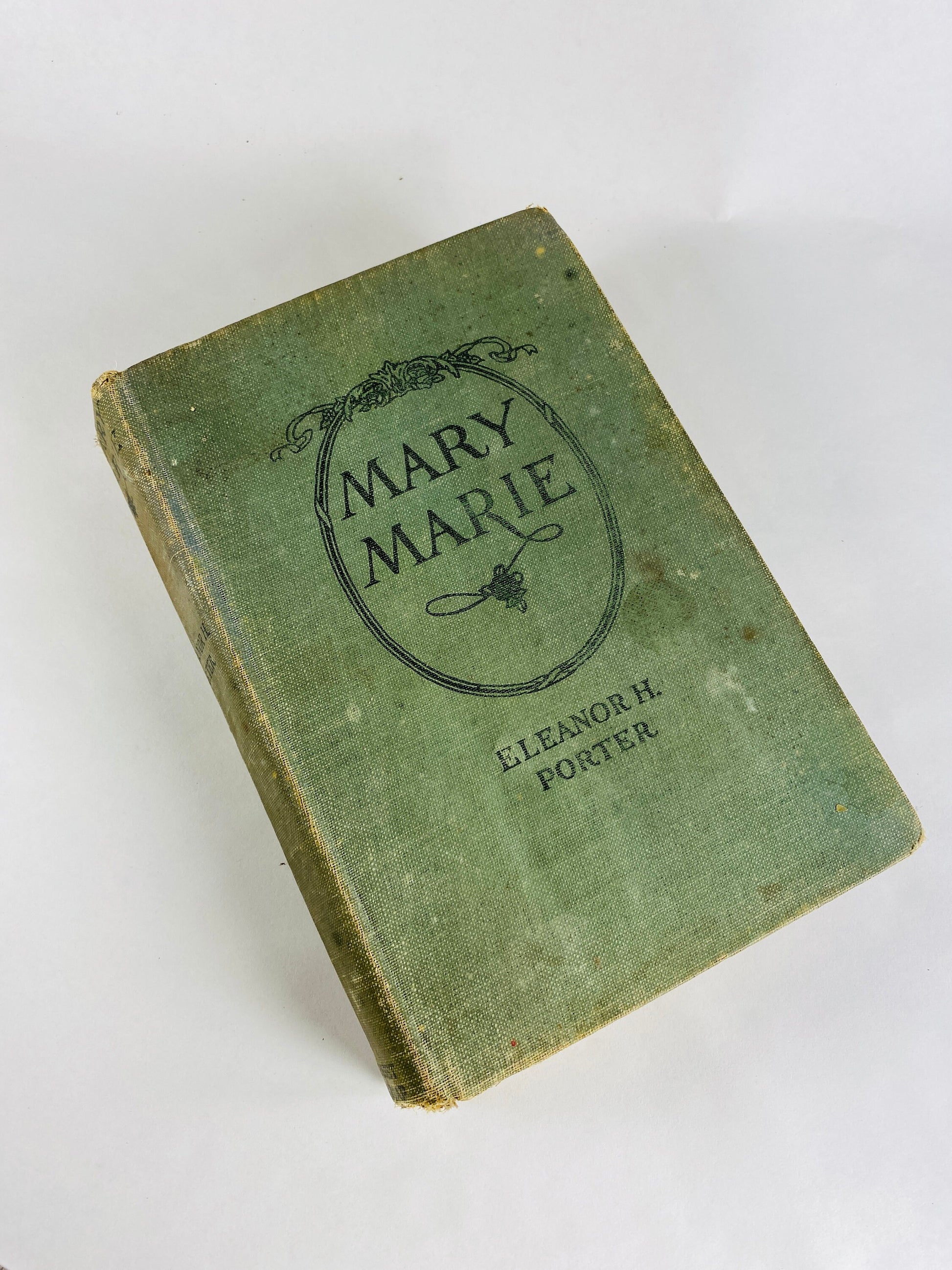 Mary Marie book by Eleanor Porter Vintage book circa 1920 Child's perspective on separation and divorce Author of Pollyanna Grosset & Dunlap