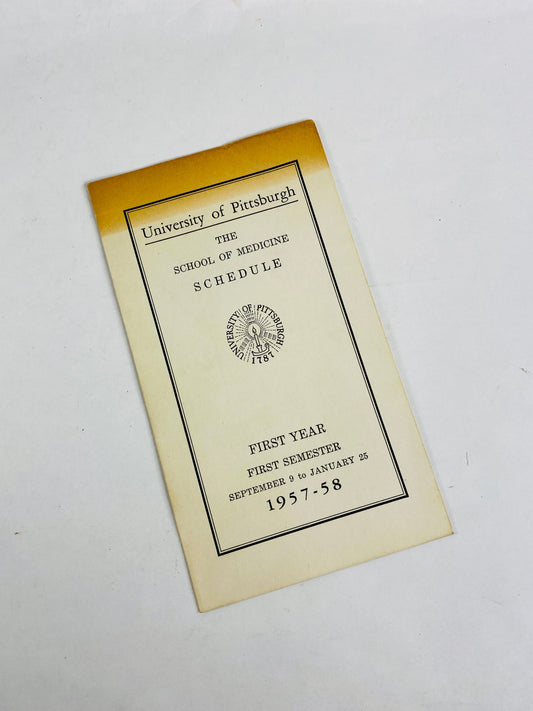 1957 University of Pittsburgh School of Medicine schedule First Year First Semester vintage medical collectible Pennsylania doctor gift