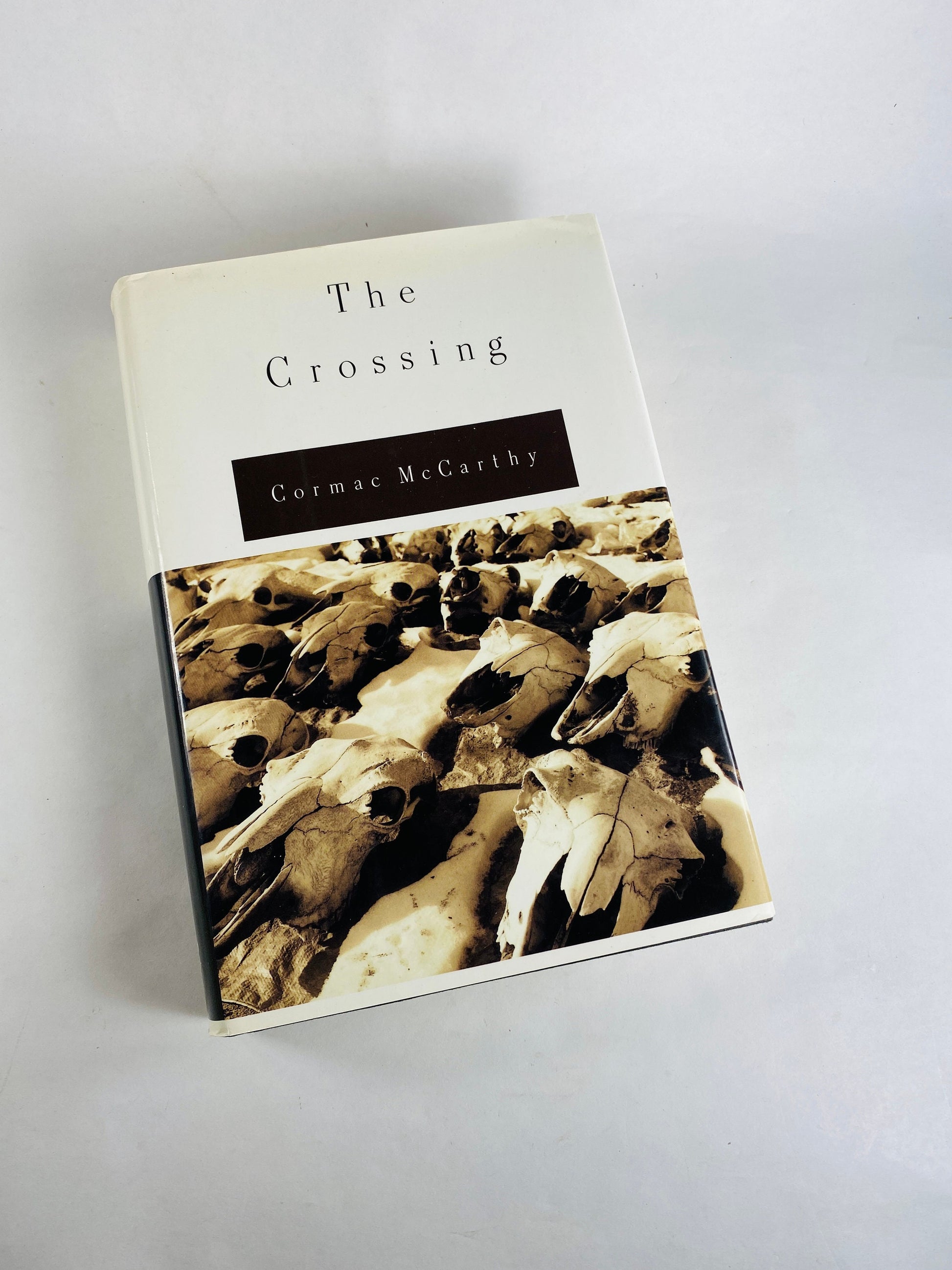 The Crossing by Cormac McCarthy Vintage book volume two of the Border Trilogy. Author of All the Pretty Horses and No Country For Old Men