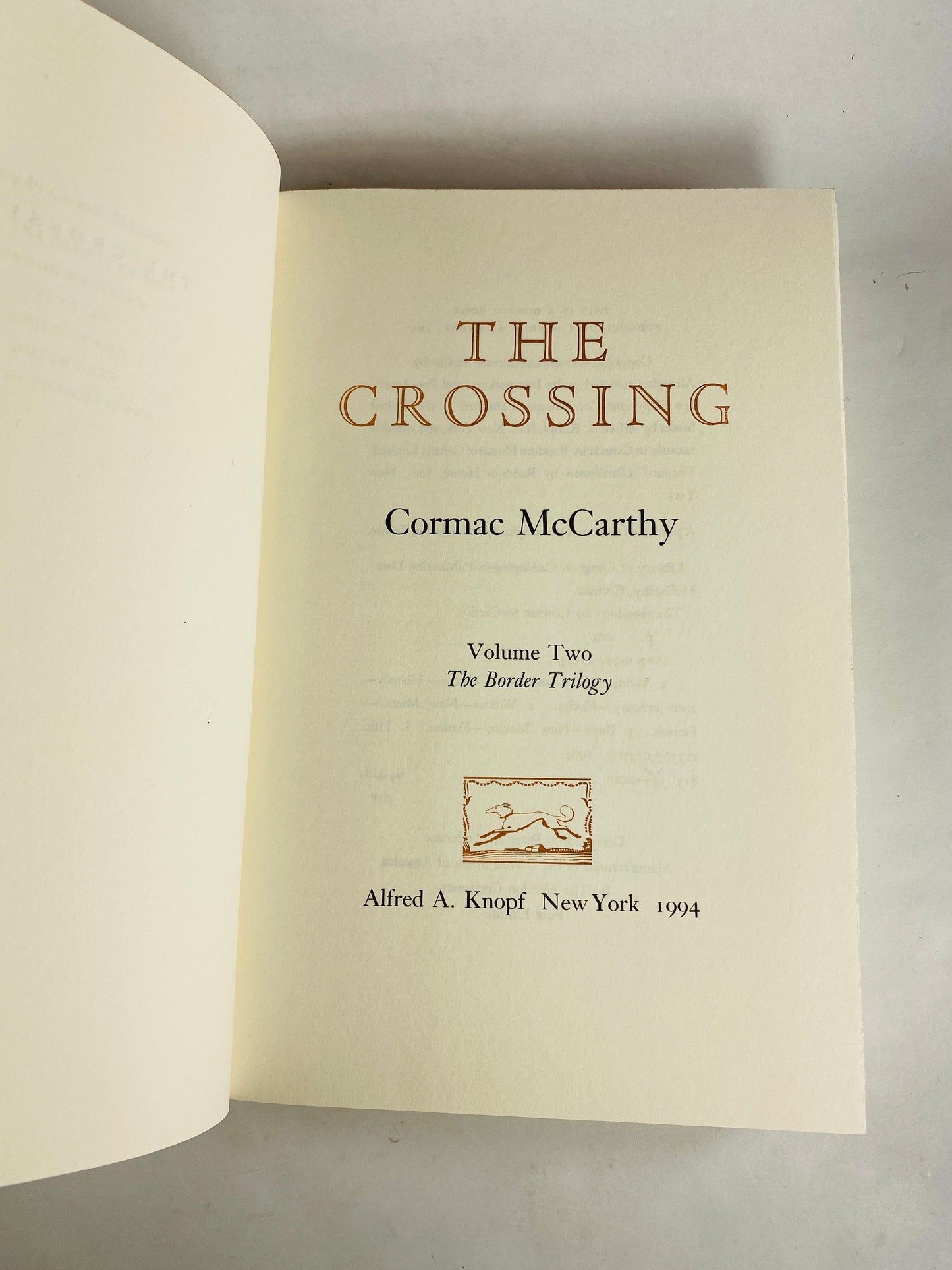 The Crossing by Cormac McCarthy Vintage book volume two of the Border Trilogy. Author of All the Pretty Horses and No Country For Old Men