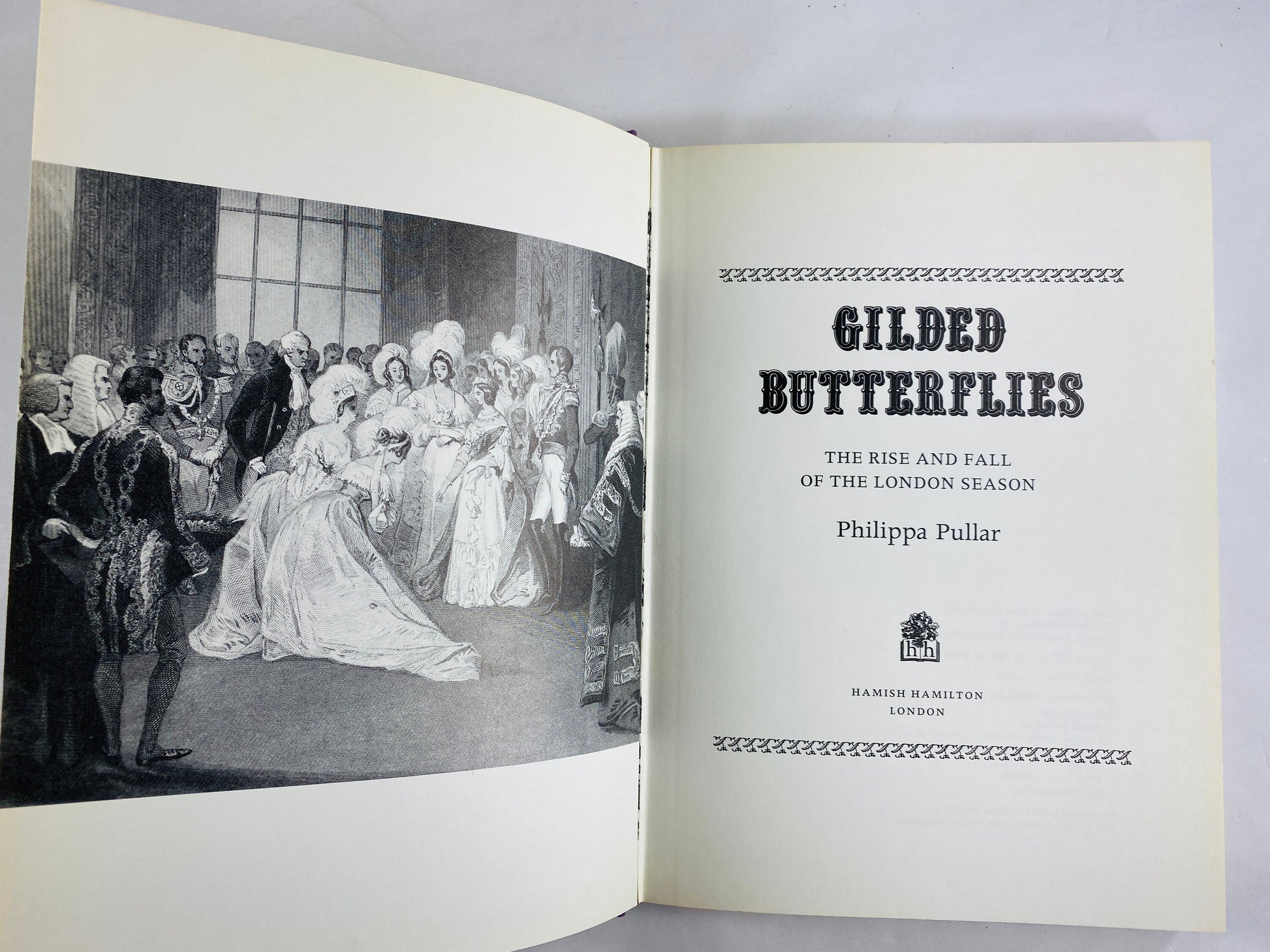 Gilded Butterflies vintage book about the Rise and Fall of the London Season by Philippa Pullar circa 1978