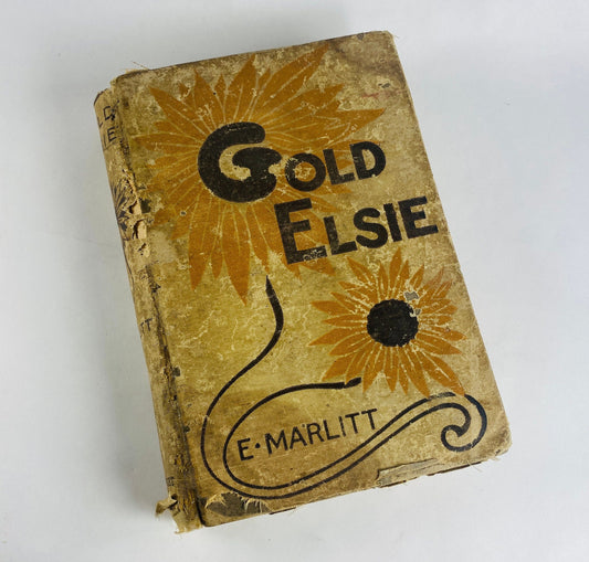 Gold Elsie vintage book by Eugenie Marlitt antique romance story of a attraction between a young woman and an older man. Poor Condition