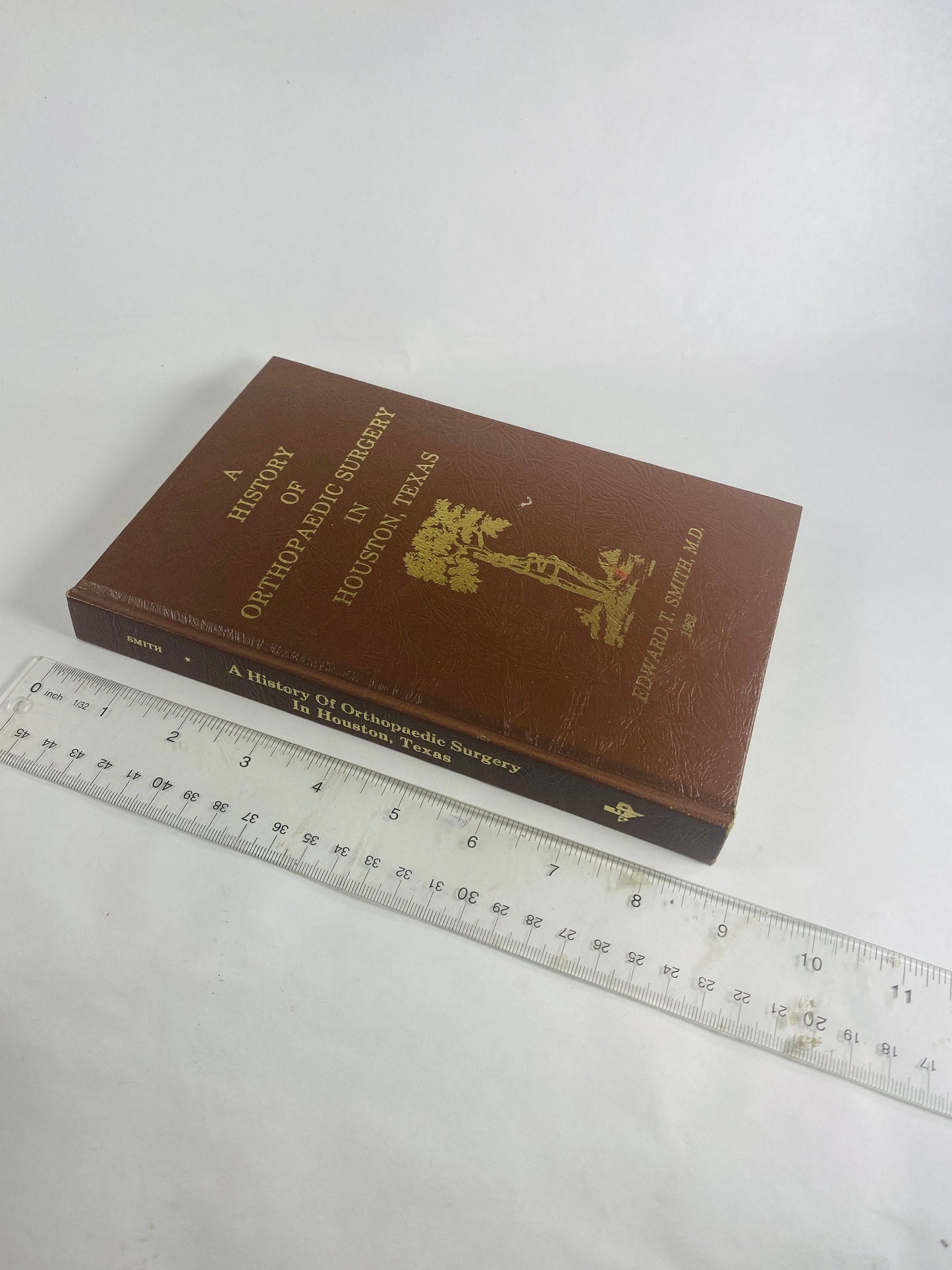 Houston Texas History of Orthopaedic Surgery vintage brown leather book embossed gold Edward Smith 1983 Medicine Physician Doctor