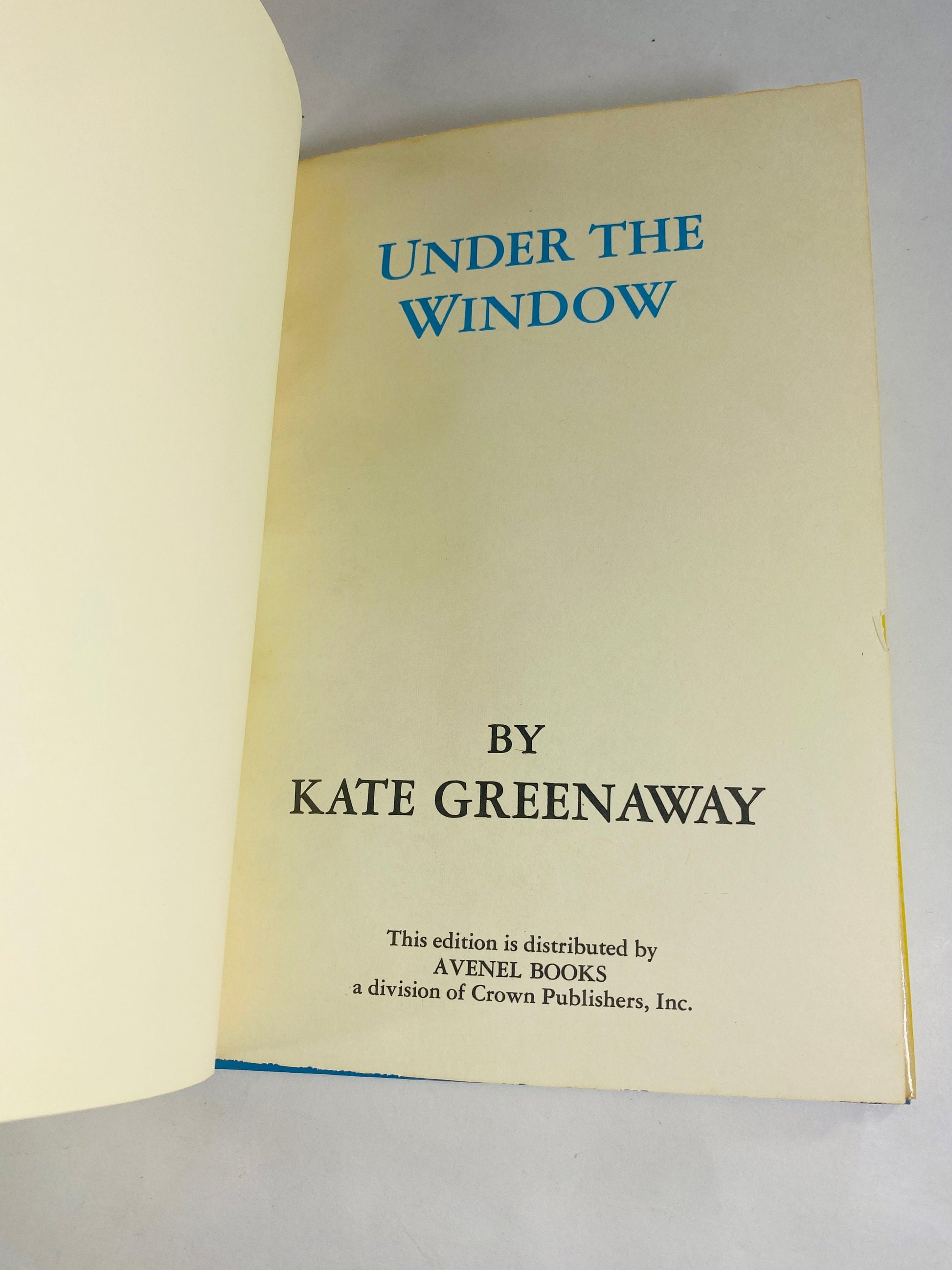 1987 Under the Window by Kate Greenaway vintage children's book Pictures & Rhymes for Children composed of her own verses and illustrations