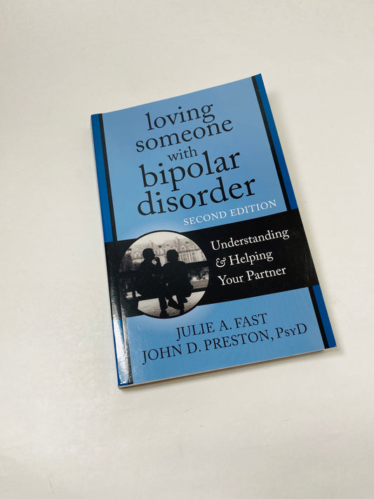 Loving Someone with Bipolar Disorder vintage paperback book by Julie Fast physchology self help mindfulness gift