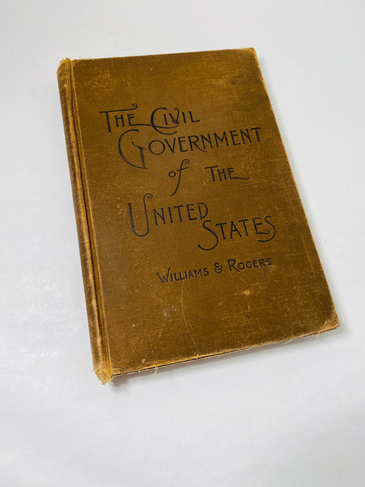 1897 Government post Civil War Textbook by Williams & Rogers United States History FIRST EDITION vintage school book. 10th Amendment law