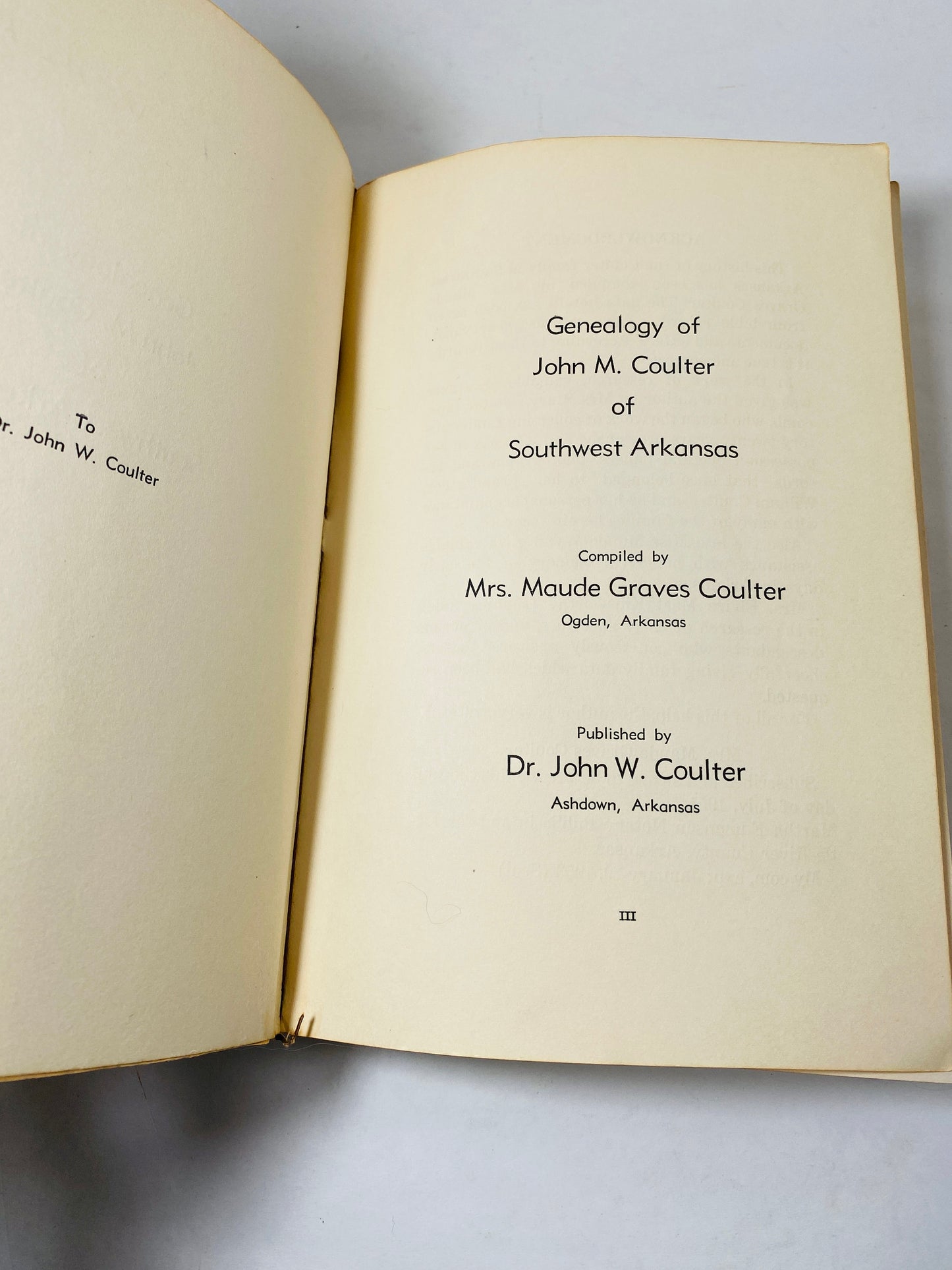 Genealogy of John Coulter of Southwest Arkansas History Research Guide vintage book circa 1953. Illustrated with photographs maps charts