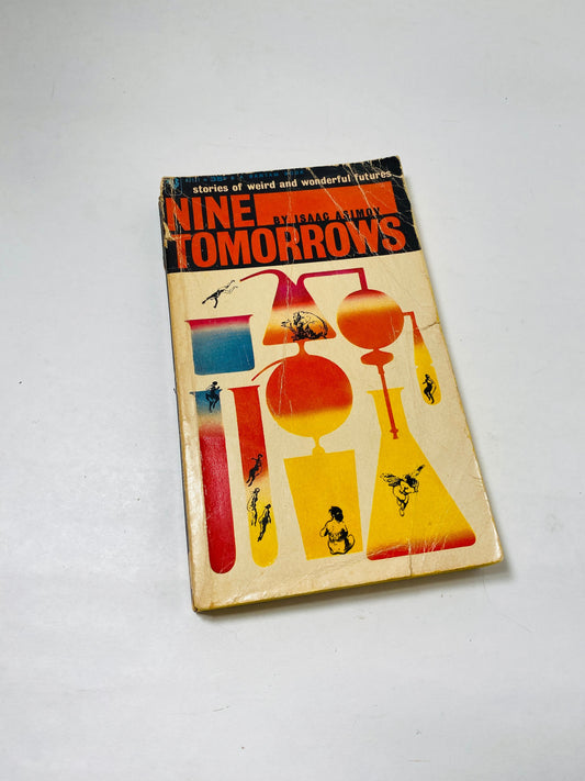 Nine Tomorrows vintage paperback book by Issac Asimov circa 1959 Bantam science fiction Pulp Short Stories Multivac machine interplanetary