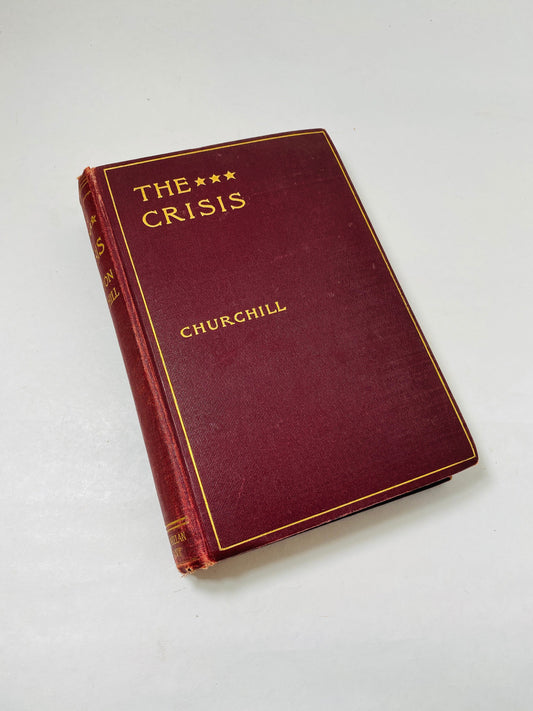 Crisis by Winston Churchill EARLY PRINTING vintage book circa 1901 Red cloth over boards with gold lettering. Book lover gift decor